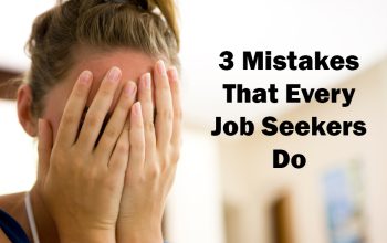 3 Mistakes That Every Job Seekers Do