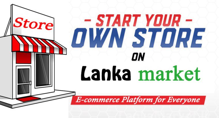 Start Your Own Store on Lanka Market