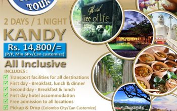 Kandy family pack – 2 days 1 Night