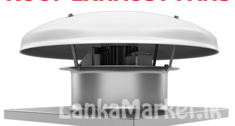 roof exhaust fans price srilanka, VENTILATION SYSTEMS SRILANKA , hot air exhaust fans, roof extractors, ventilation systems srilanka