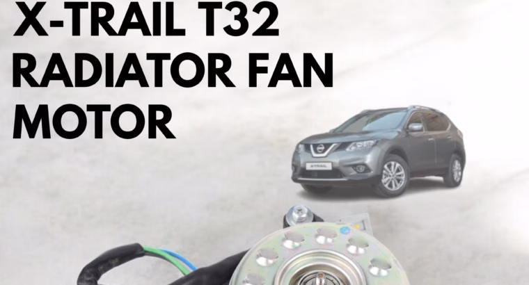 Nissan X-Trail T32 Radiator Fan Motor